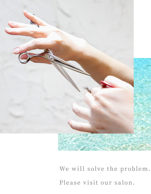 We will solve the problem.Please visit our salon.